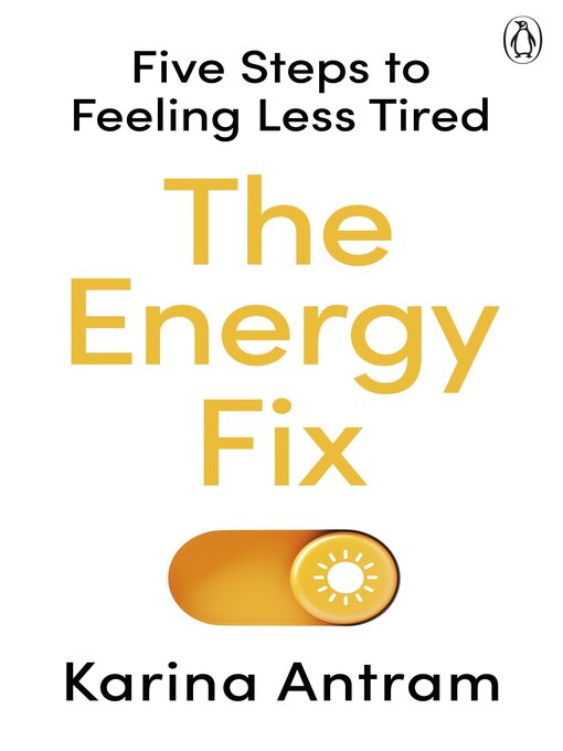 Title details for The Energy Fix by Karina Antram - Wait list